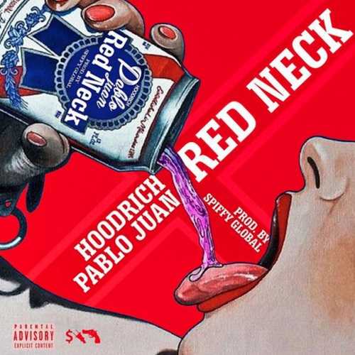 Hoodrich Pablo Juan - Red Neck